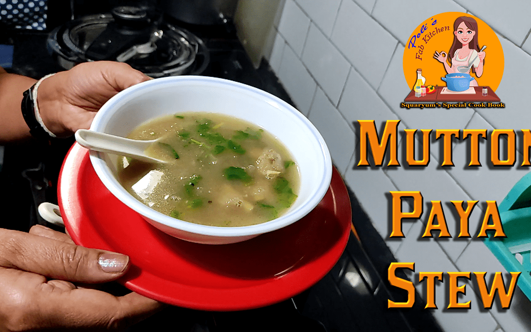 Mutton Paya Stew
